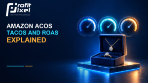 Amazon ACoS TACoS and ROAS Explained